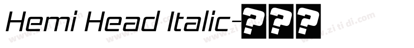 Hemi Head Italic字体转换 Hemi Head Italic字体转换